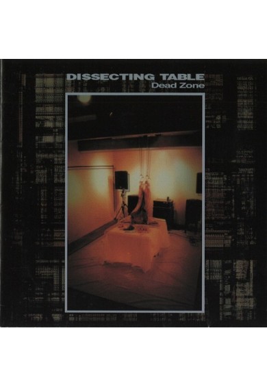 DISSECTING TABLE "dead zone"-cd 